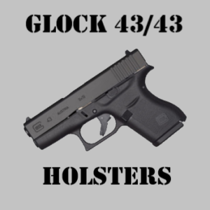 Best Glock 43 43x concealed carry holsters